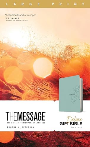 The Message Deluxe Gift Bible, Large Print (Leather-Look, Eucalyptus): The Bible in Contemporary Language by Eugene H. Peterson