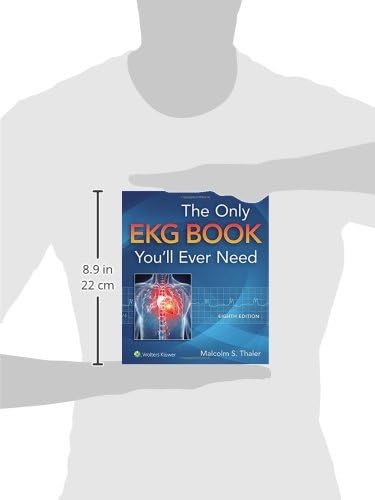 The Only EKG Book You'll Ever Need by M.D. Thaler, Malcolm S.
