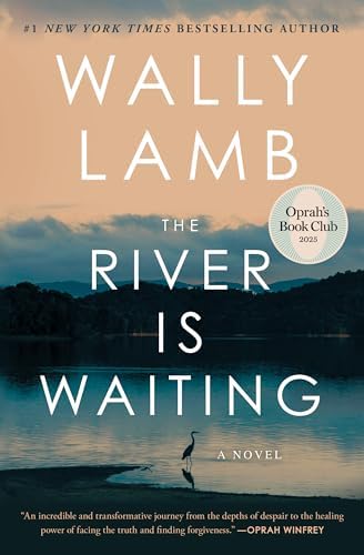The River Is Waiting (Oprah's Book Club): A Novel by Wally Lamb