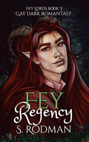 Fey Regency: Gay Dark Romantasy (Fey Lords) by S. Rodman