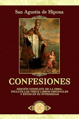 Confesiones (Traducido y con notas) by San Agustín de Hipona