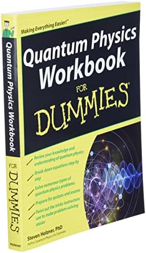 Quantum Physics Workbook For Dummies (For Dummies Series) by Steven Holzner