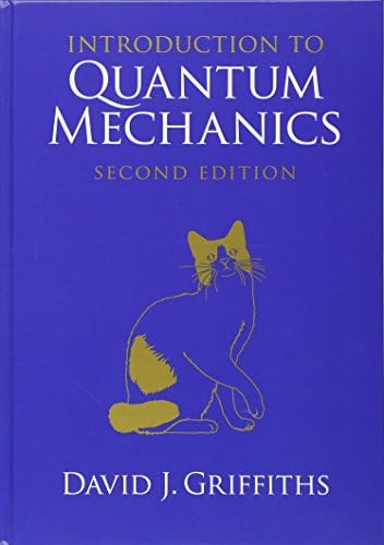Introduction to Quantum Mechanics by David J. Griffiths