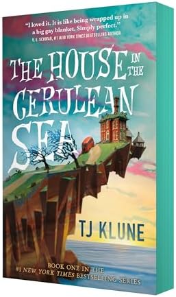 The House in the Cerulean Sea (Cerulean Chronicles, 1) by TJ Klune