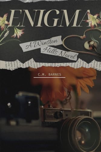 ENIGMA: A Winston Hills Novel by C.M. Barnes