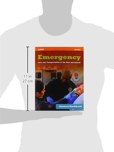 Emergency Care and Transportation of the Sick and Injured Student Workbook: . by American Academy of Orthopaedic Surgeons (AAOS)