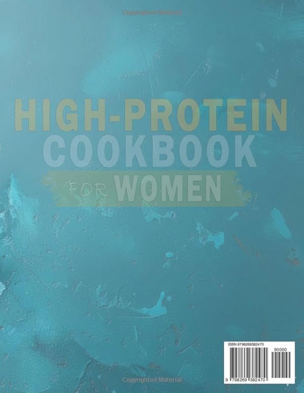 High-Protein Cookbook for Women: 100 Quick Recipes with Calories and Macros Per Serving by Spencer Mann