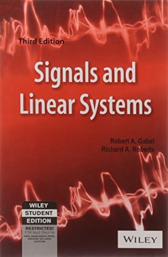 Signals and Linear Systems by Robert A. Gabel