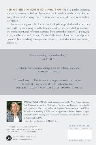 No Visible Bruises: What We Don’t Know About Domestic Violence Can Kill Us by Rachel Louise Louise Snyder