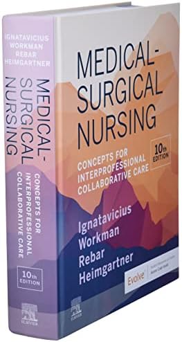 Medical-Surgical Nursing: Concepts for Interprofessional Collaborative Care by Donna D. Ignatavicius MS RN CNE CNEcl ANEF FAADN