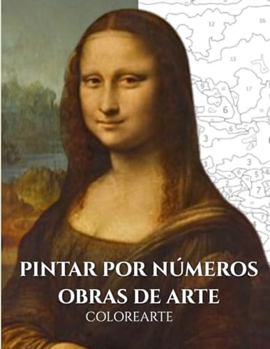 ColoreArte: Pintar por números obras de arte (Spanish Edition) by L. G. V