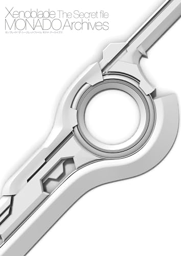 XENOBLADE CHRONICLES: THE SECRET FILE - MONADO ARCHIVES (ARTBOOK VO JAPONAIS) by Collectif