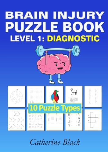 Traumatic Brain Injury Puzzle Book: Level I by Catherine Black