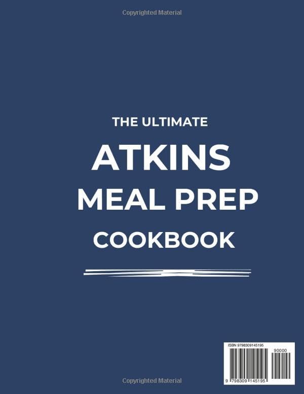 The Ultimate Atkins Meal Prep Cookbook: Loss Weight the Healthy Way with over 60 Low-Carb Recipes and Weekly Meal Plan for Every Phase of the Atkins Diet by Dr. Jim Davis