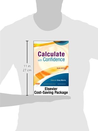 Drug Calculations Online for Calculate with Confidence (Access Card and Textbook Package) by Deborah C. Morris RN BSN MA LNC