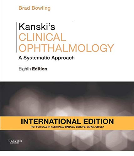 Kanski's Clinical Ophthalmology: A Systematic Approach by Brad Bowling