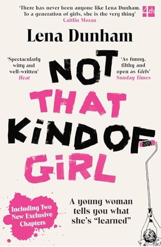 Lena Dunham Collection 2 Books Set (Not That Kind of Girl & Famesick) by Lena Dunham