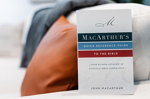 MacArthur's Quick Reference Guide to the Bible: A Book-By-Book Overview of Essential Bible Information by John F. MacArthur