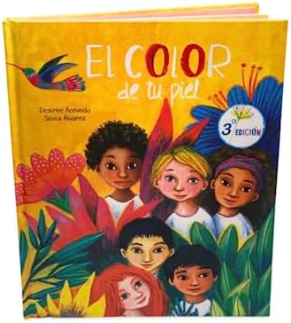 El color de tu piel (The Color of Your Skin) (Spanish Edition) by Desirée Acevedo