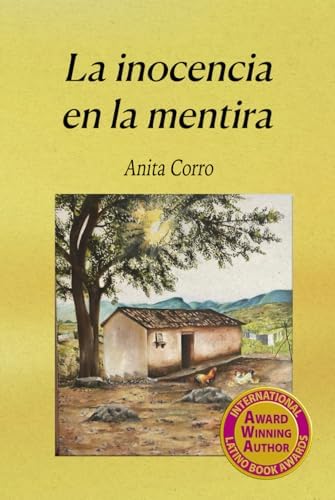 La inocencia en la mentira (Spanish Edition) by Demetria Anita Corro