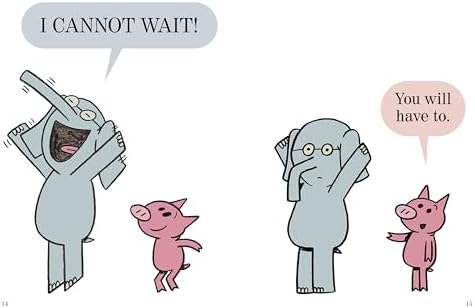 Waiting Is Not Easy!-An Elephant and Piggie Book by Mo Willems