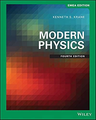 Modern Physics, EMEA Edition by Kenneth S. Krane