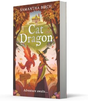 Cat Dragon: A brand-new cozy romantasy for fans of The Spellshop, cottagecore, and cute companion animals! A best friend’s brother romance for 2025 (Tangleroot Valley) (Book 1) by Samantha Birch