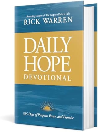 Daily Hope Devotional: 365 Days of Purpose, Peace, and Promise by Rick Warren