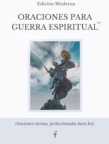 Oraciones Para Guerra Espiritual: Edición Moderna Libro Cristiano de Oración para Vencer la Ansiedad, el Miedo, la Tentación y los Ataques Espirituales con la Palabra de Dios (Spanish Edition) by Faithstone Publishing