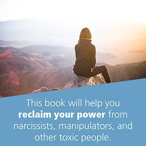 The Highly Sensitive Person's Guide to Dealing with Toxic People: How to Reclaim Your Power from Narcissists and Other Manipulators by Shahida Arabi MA