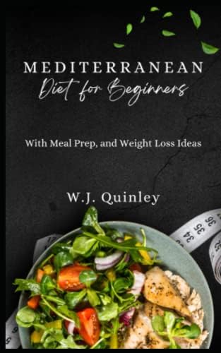 Mediterranean Diet for Beginners by W.J Quinley
