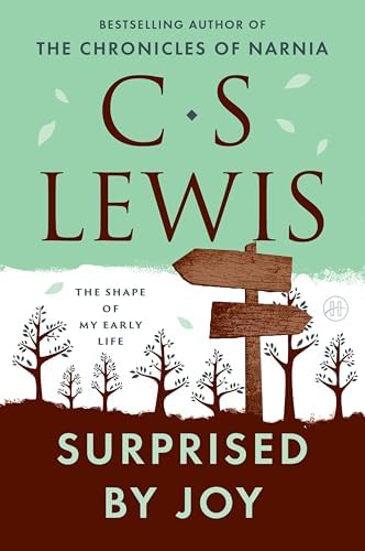 Surprised by Joy: The Shape of My Early Life by C. S. Lewis