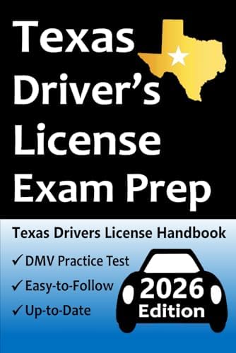 Texas Driver’s License Exam Prep: Everything You Need to Pass Exam → Practice Questions Based on the Latest DMV Manual, Road Signs, Traffic Laws, & Detailed Explanations of What to Expect! by Easy Route Test Prep