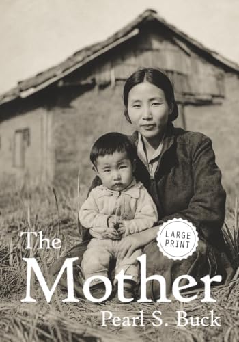 The Mother (Large Print) by Pearl S. Buck