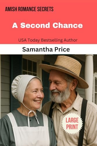 A Second Chance LARGE PRINT (Amish Romance Secrets) by Samantha Price