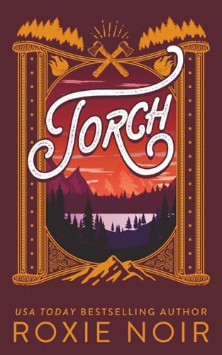 Torch: A Second Chance Romance by Roxie Noir