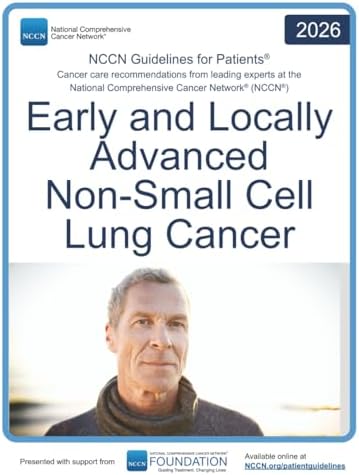 NCCN Guidelines for Patients® Early & Locally Advanced Non-Small Cell Lung Cancer by National Comprehensive Cancer Network® (NCCN®)