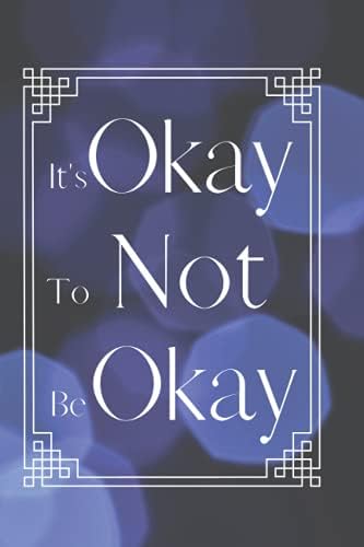 It's Okay to not be Okay by Brian H Pomphrey