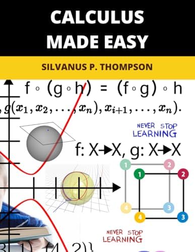 Calculus Made Easy: 2026 New Edition by Silvanus P. Thompson