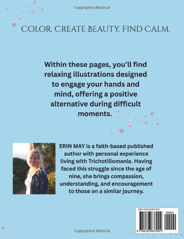 Coloring Through: A Faith-Based Coloring Book for Trichotillomania Journey by Erin May