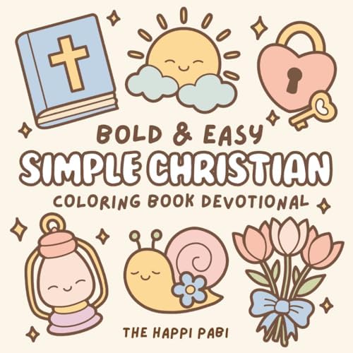 Simple Christian: Coloring Book Devotional for Kids, Adults, and Teens featuring Cute Pictures and Bible Verses for Relaxation & Reflections by The Happi Pabi