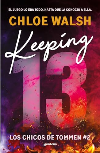 Keeping 13 (Spanish Edition) (CHICOS DE TOMMEN, LOS) by Chloe Walsh