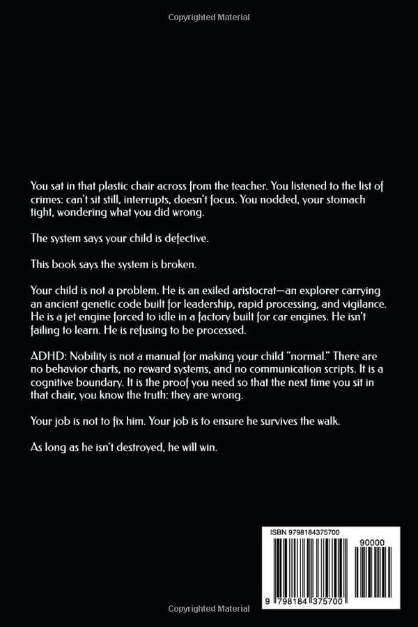 ADHD: Nobility: A Heritage, Not a Disorder by Churchill Húnn