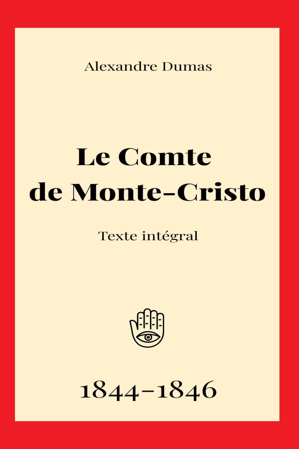 Le Comte de Monte-Cristo: œuvre intégrale (French Edition) by Alexandre Dumas