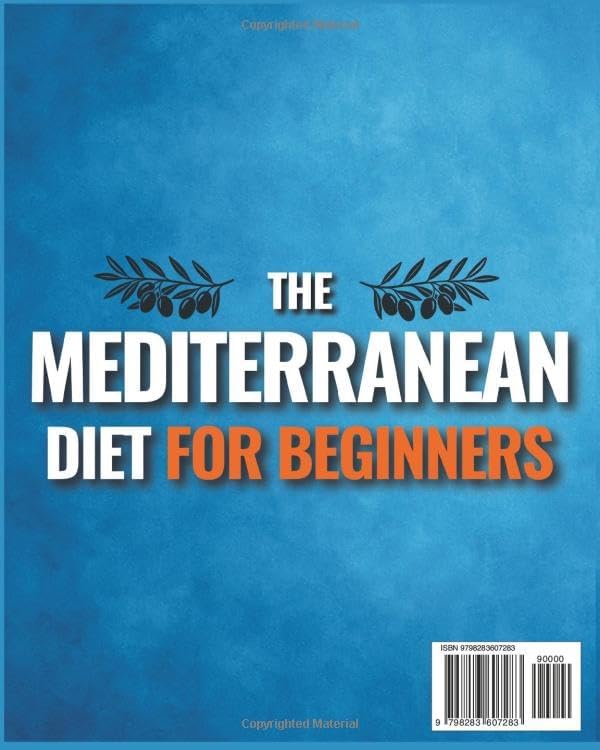 The Mediterranean Diet for Beginners: Quick & Easy Mediterranean Recipes with 30-Day Meal Plans for Healthy Weight Loss, Clean Eating & Lifelong Energy by Charles Press