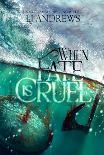When Fate is Cruel: A Short Story Collection by LJ Andrews