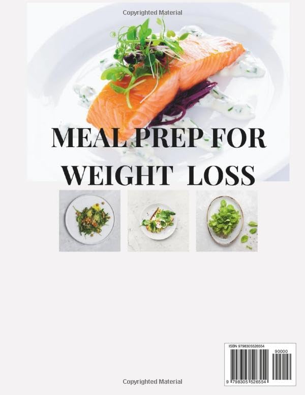 MEAL PREP FOR WEIGHT LOSS: "Streamline Your Journey to a Healthier You with Easy, Delicious, and Nutritious Meal Prep Ideas for Effective Weight Loss" by GINA .P. ERIN