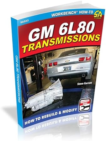 GM 6L80 Transmissions: How to Rebuild & Modify (Sa Design, SA523) by Steve Garrett