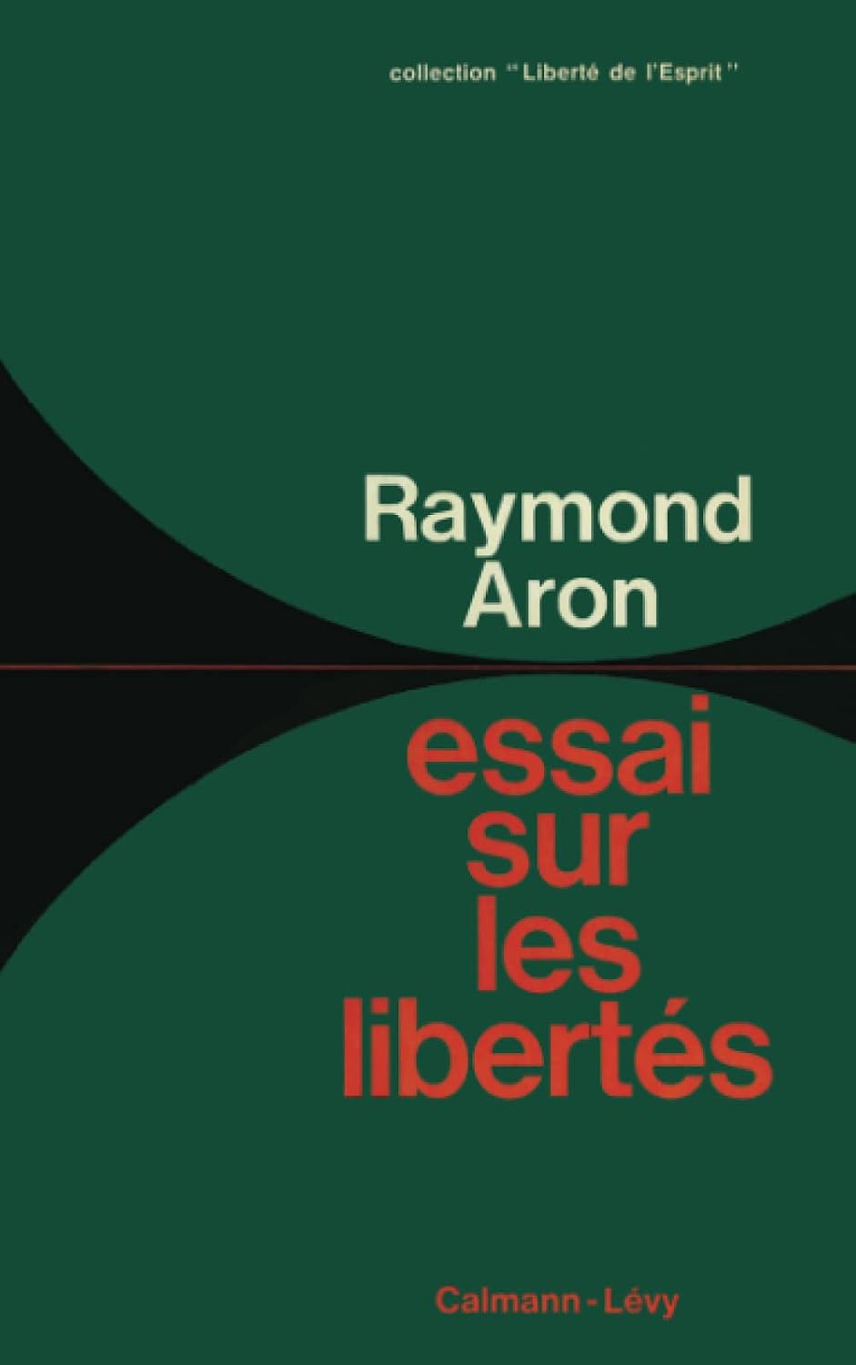 Essai sur les libertés by Raymond Aron
