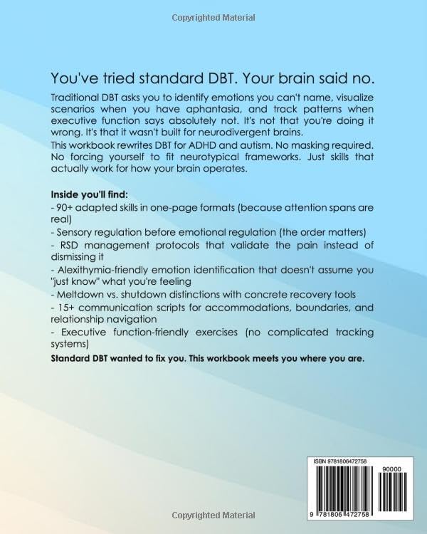 The DBT Workbook for ADHD and Autism: Practical Skills to Deal With Rejection Sensitivity and Meltdowns, Get Your Needs Met in Relationships, and Embrace Your Neurodiversity by Lia Tucker
